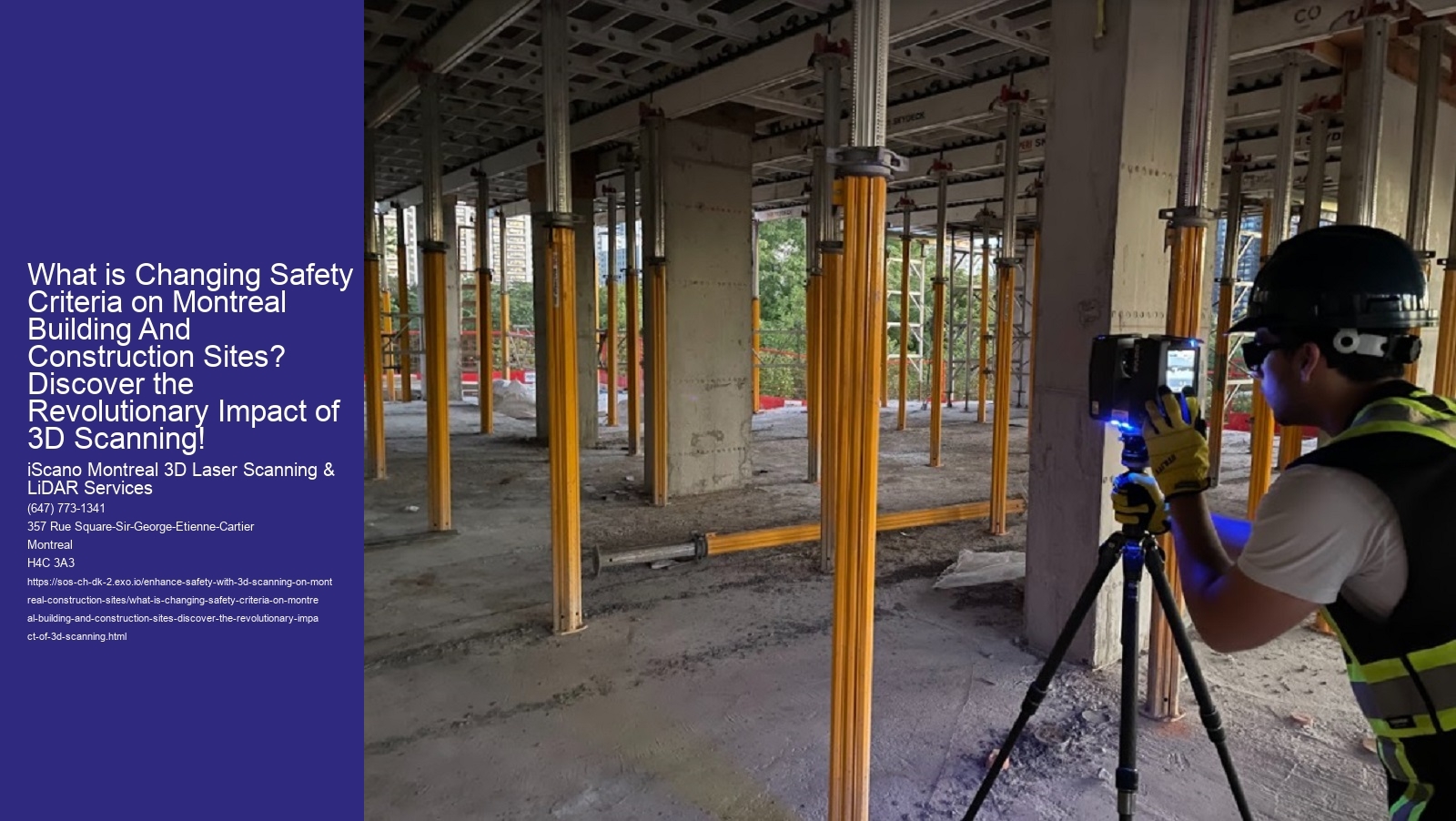 What is Changing Safety Criteria on Montreal Building And Construction Sites? Discover the Revolutionary Impact of 3D Scanning!