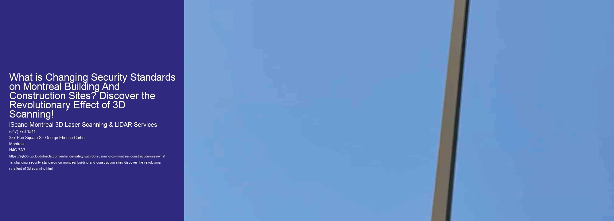 What is Changing Security Standards on Montreal Building And Construction Sites? Discover the Revolutionary Effect of 3D Scanning!