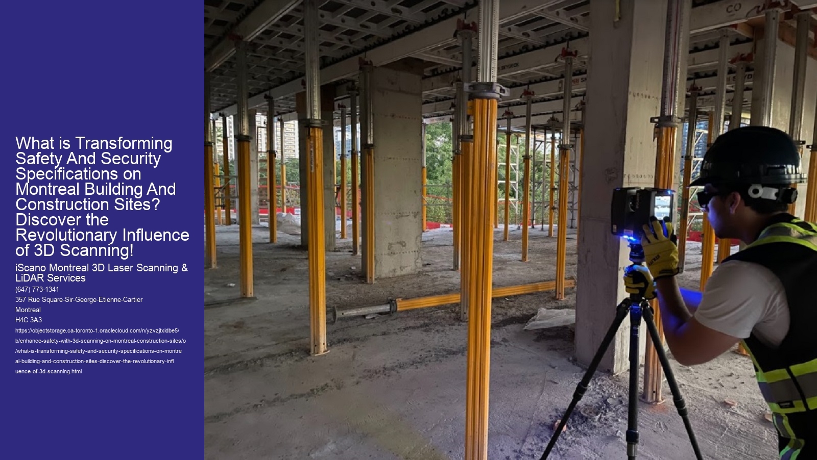 What is Transforming Safety And Security Specifications on Montreal Building And Construction Sites? Discover the Revolutionary Influence of 3D Scanning!