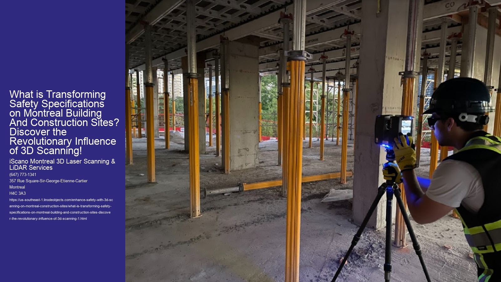 What is Transforming Safety Specifications on Montreal Building And Construction Sites? Discover the Revolutionary Influence of 3D Scanning!